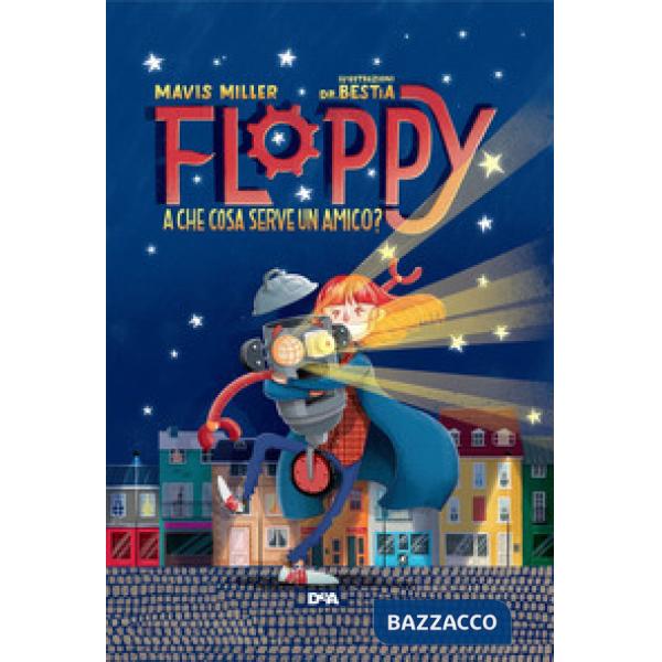 Floppy. A che cosa serve un amico?