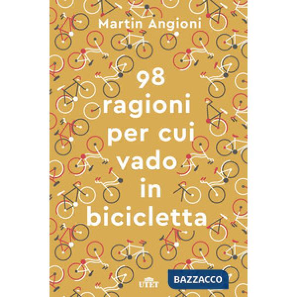 98 ragioni per cui vado in bicicletta. Con e-book (Le)