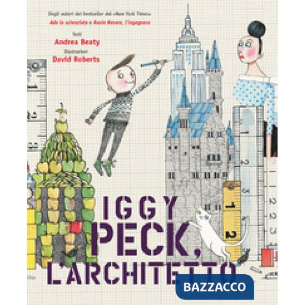 Iggy Peck. L'architetto