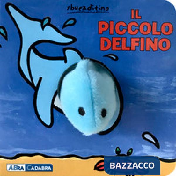 Piccolo delfino. Ediz. a colori (Il)