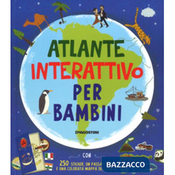 Atlante interattivo per bambini. Con adesivi