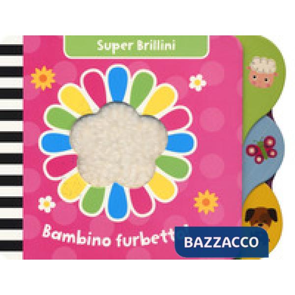 Bambino furbetto! Super brillini. Ediz. a colori