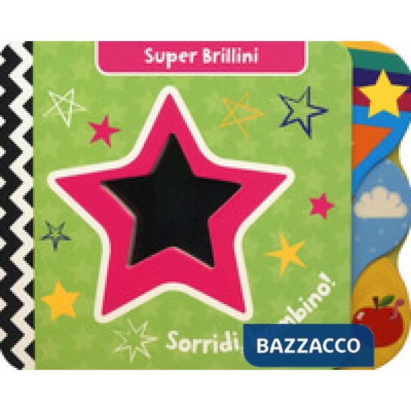 Sorridi, bambino! Super brillini. Ediz. a colori