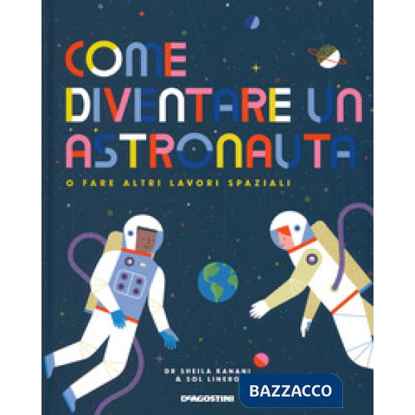 Come diventare un astronauta o fare altri lavori spaziali. Con adesivi