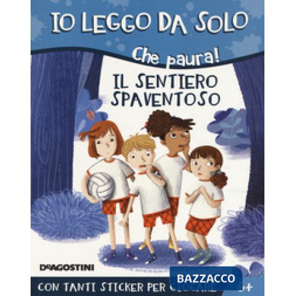 Il sentiero spaventoso. Che paura! Con adesivi