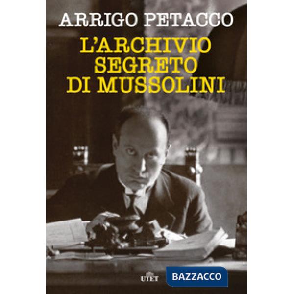 Archivio segreto di Mussolini (L')