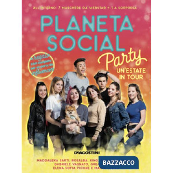 Planeta social party. Un'estate in tour. Con gadget