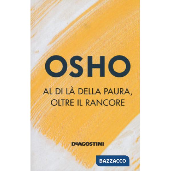 Al di là della paura, oltre il rancore