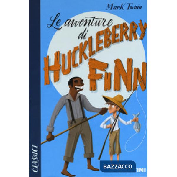 Avventure di Huckleberry Finn (Le)