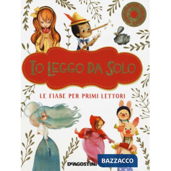 Io leggo da solo. Le fiabe per primi lettori. Ediz. deluxe