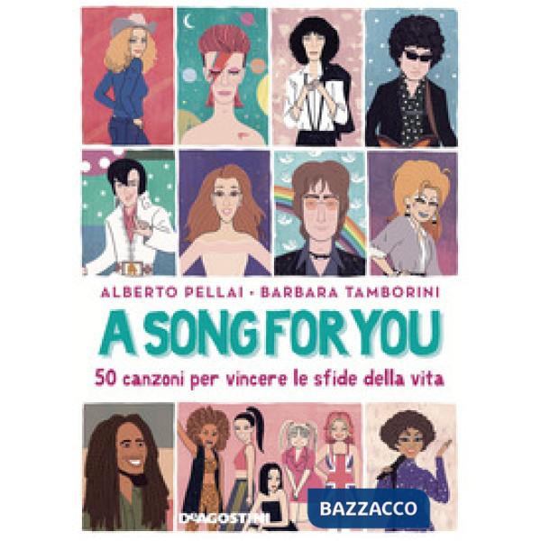 Song for you. 50 canzoni per vincere le sfide della vita (A)