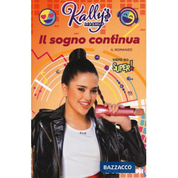 Sogno continua. Kally's Mashup (Il)