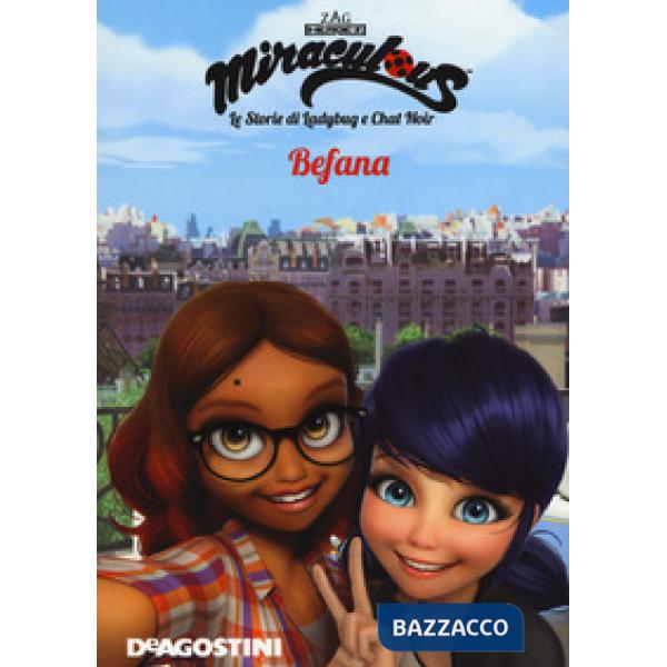 Befana. Miraculous. Le storie di Ladybug e Chat Noir