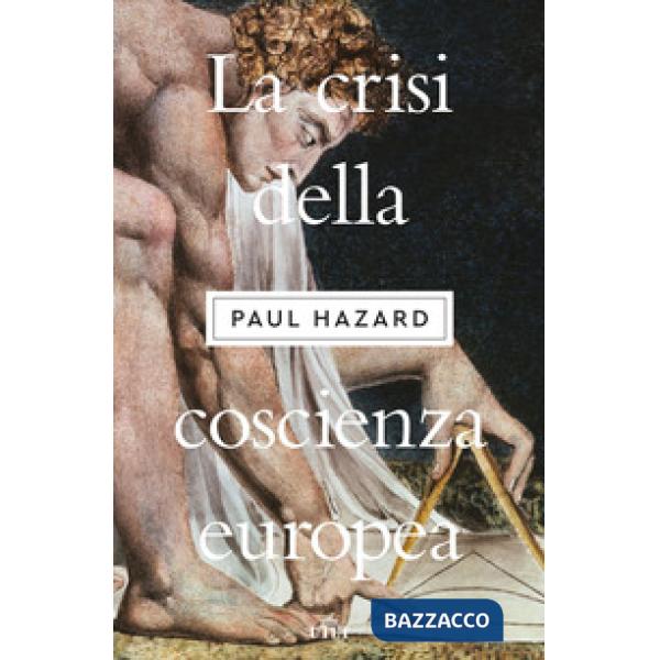 Crisi della coscienza europea (La)