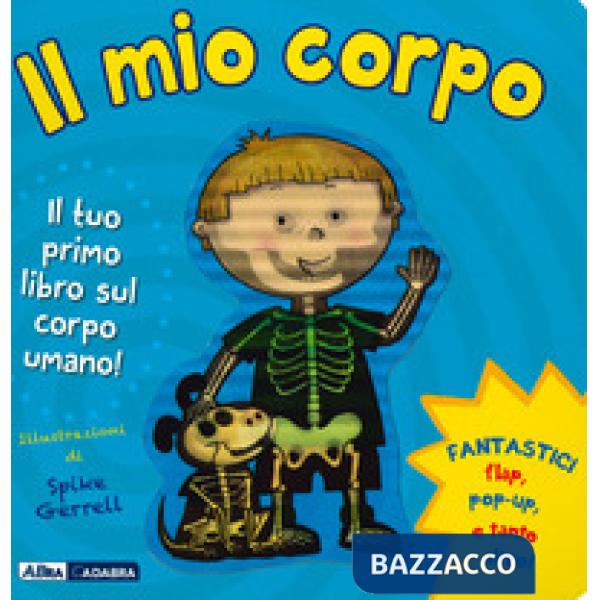 Mio corpo. Ediz. a colori (Il)