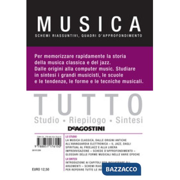 Tutto musica. Schemi riassuntivi, quadri d'approfondimento