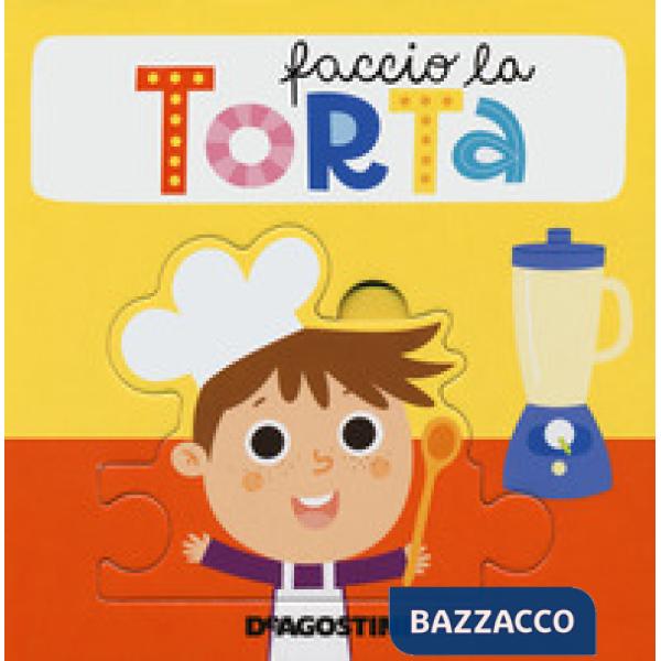 Faccio la torta. Libro puzzle. Ediz. a colori