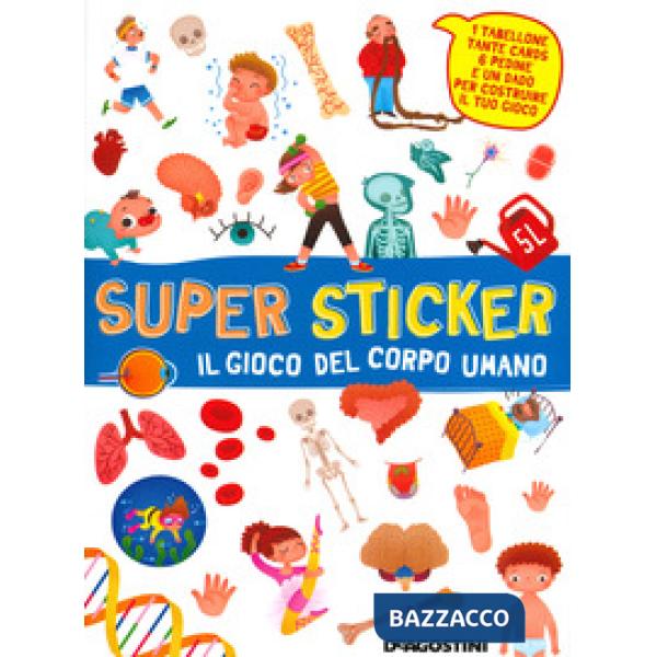 Gioco del corpo umano. Super sticker. Con adesivi. Ediz. a colori (Il)