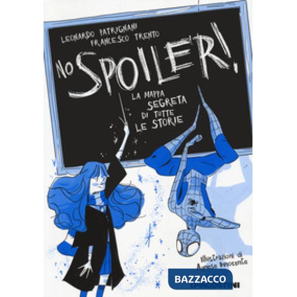 No spoiler! La mappa segreta di tutte le storie