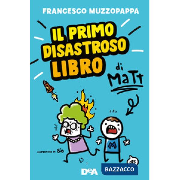 Primo disastroso libro di Matt (Il)