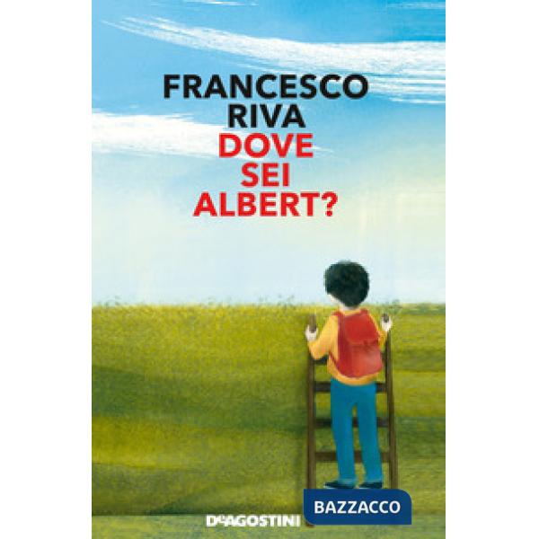 Dove sei Albert?