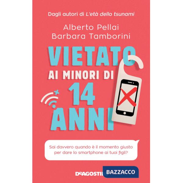 Vietato ai minori di 14 anni. Sai davvero quando è il momento giusto per dare lo smartphone ai tuoi figli?