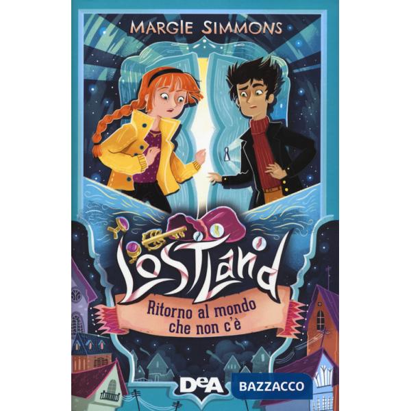 Ritorno al mondo che non c'è. Lostland. Vol. 2