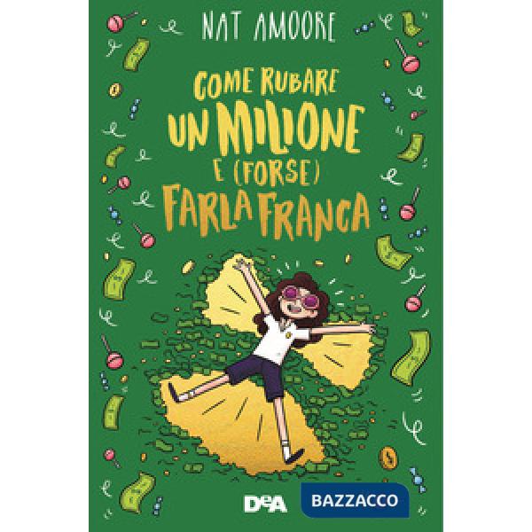 Come rubare un milione e (forse) farla franca