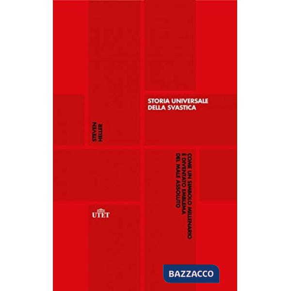Storia universale della svastica. Come un simbolo millenario è diventato emblema del male assoluto