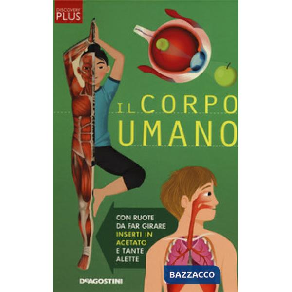 Corpo umano. Discovery plus. Ediz. a spirale (Il)