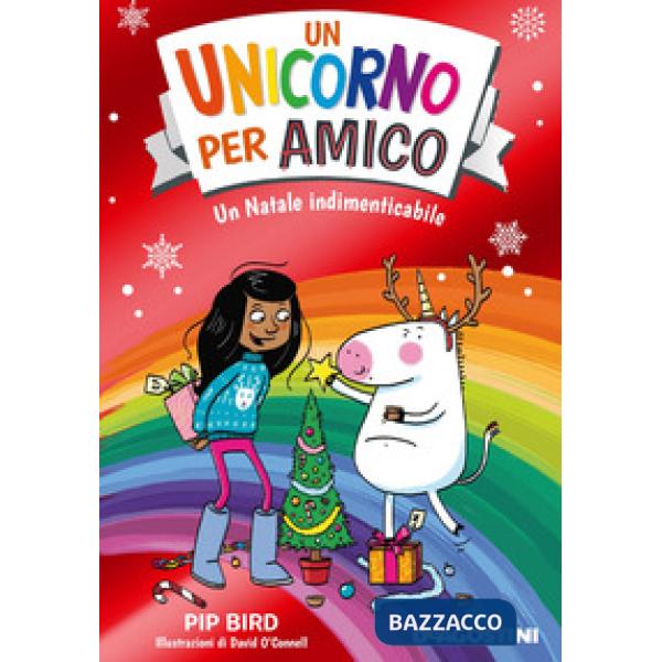 Natale indimenticabile. Un unicorno per amico (Un)