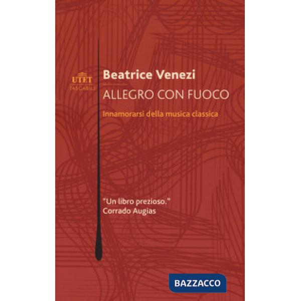 Allegro con fuoco. Innamorarsi della musica classica