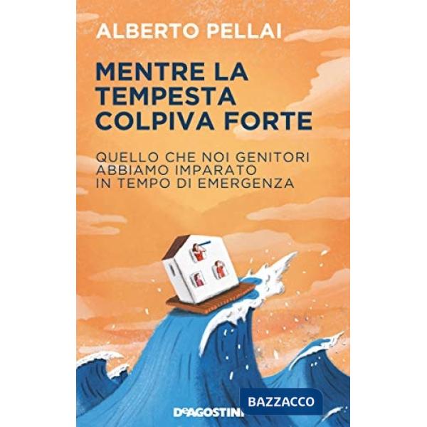 Mentre la tempesta colpiva forte. Quello che noi genitori abbiamo imparato in tempo di emergenza