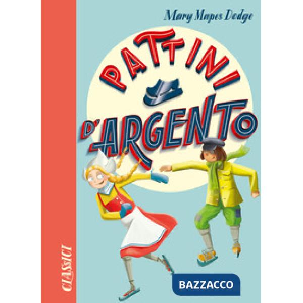 Pattini d'argento. Nuova ediz.