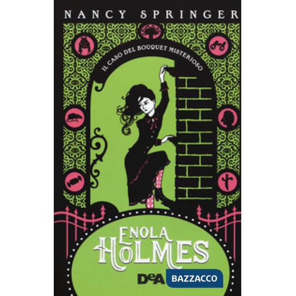 Caso del bouquet misterioso. Enola Holmes (Il). Vol. 3