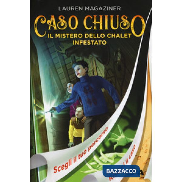 Mistero dello chalet infestato. Caso chiuso (Il)