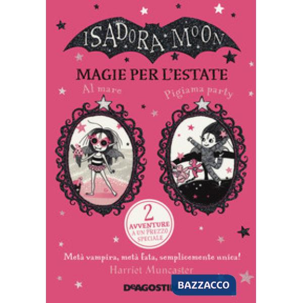 Magie per l'estate. Isadora Moon
