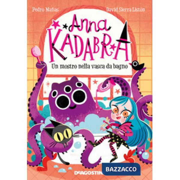 Mostro nella vasca da bagno. Anna Kadabra (Un)