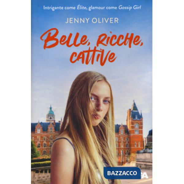 Belle, ricche, cattive