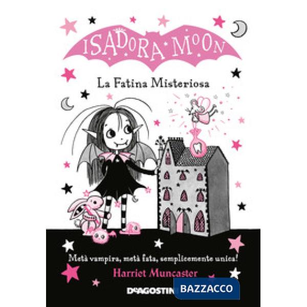 Fatina misteriosa. Isadora Moon. Ediz. illustrata (La)