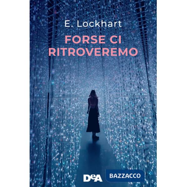 Forse ci ritroveremo