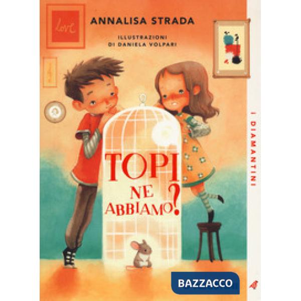 Topi ne abbiamo? Nuova ediz.