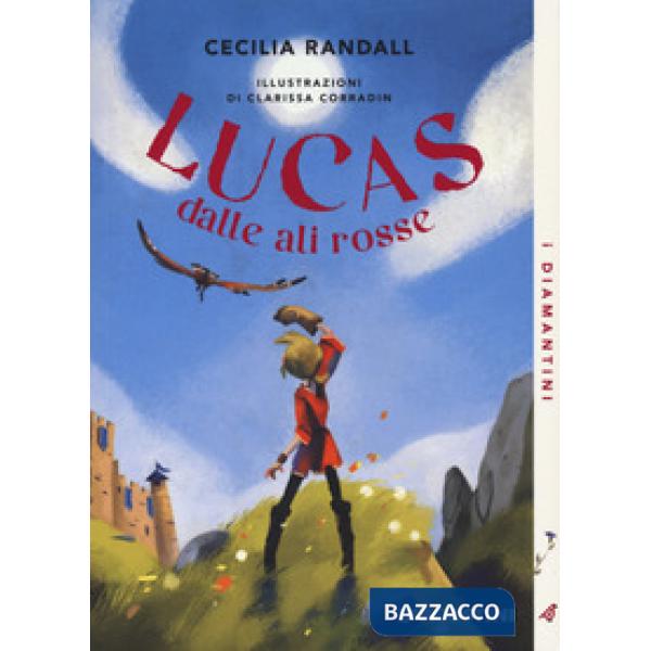 Lucas dalle ali rosse. Nuova ediz.