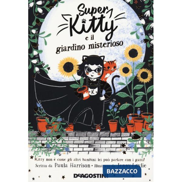 Super Kitty e il giardino misterioso