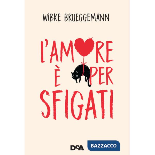 Amore è per sfigati (L')