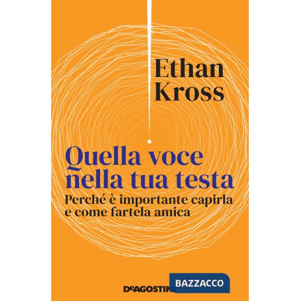 Quella voce nella tua testa. Perché è importante capirla e come fartela amica