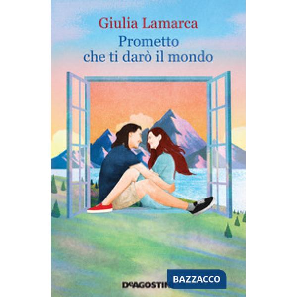 Prometto che ti darò il mondo