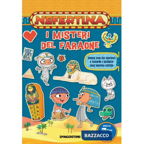 Misteri del faraone. Nefertina. Con adesivi (I)