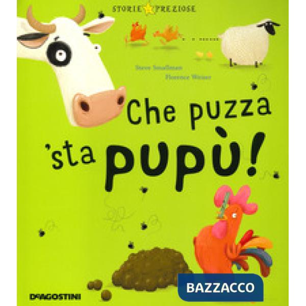 Che puzza 'sta pupù!