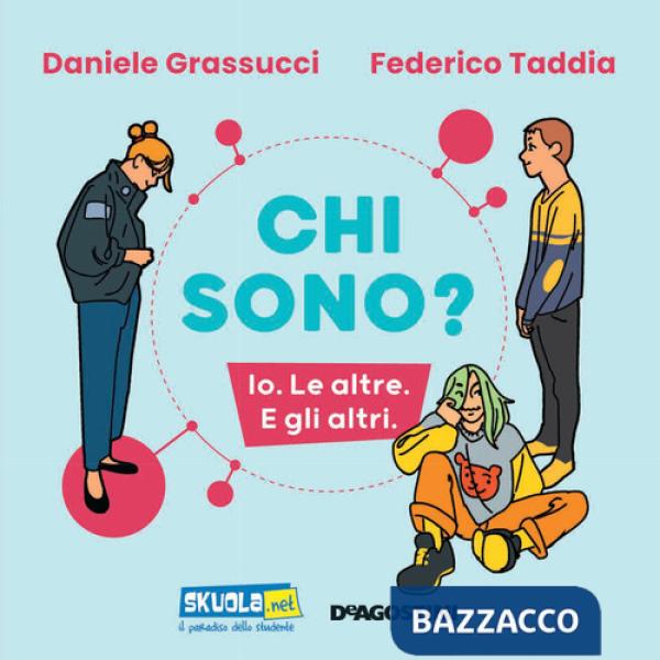 Chi sono? Io. Le altre. E gli altri